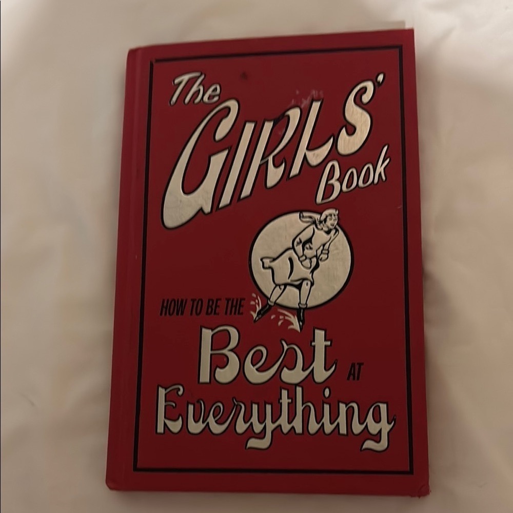 The Girls' Book how to be the best at everything- Red Cover 2007